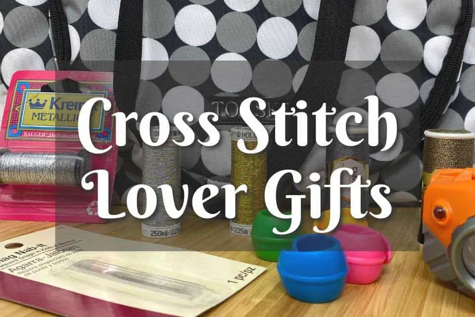 10 Cross Stitch Lover Gifts Blog Image 960x640