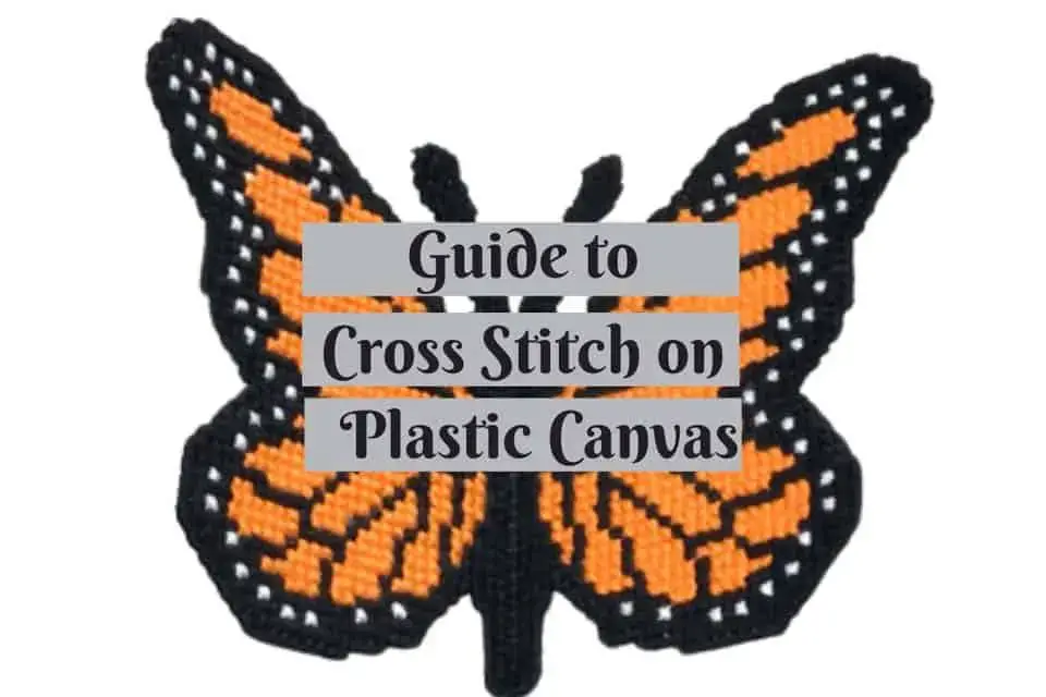 The ultimate guide to plastic canvas for cross stitch + free